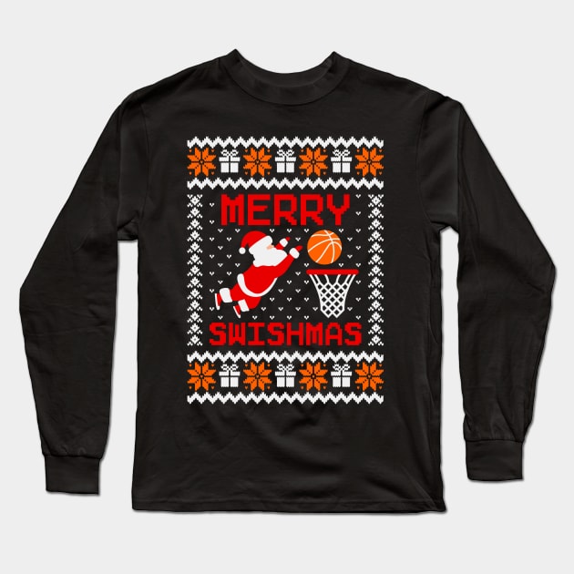 Merry Swishmas Basketball Ugly Sweater Long Sleeve T-Shirt by Hobbybox